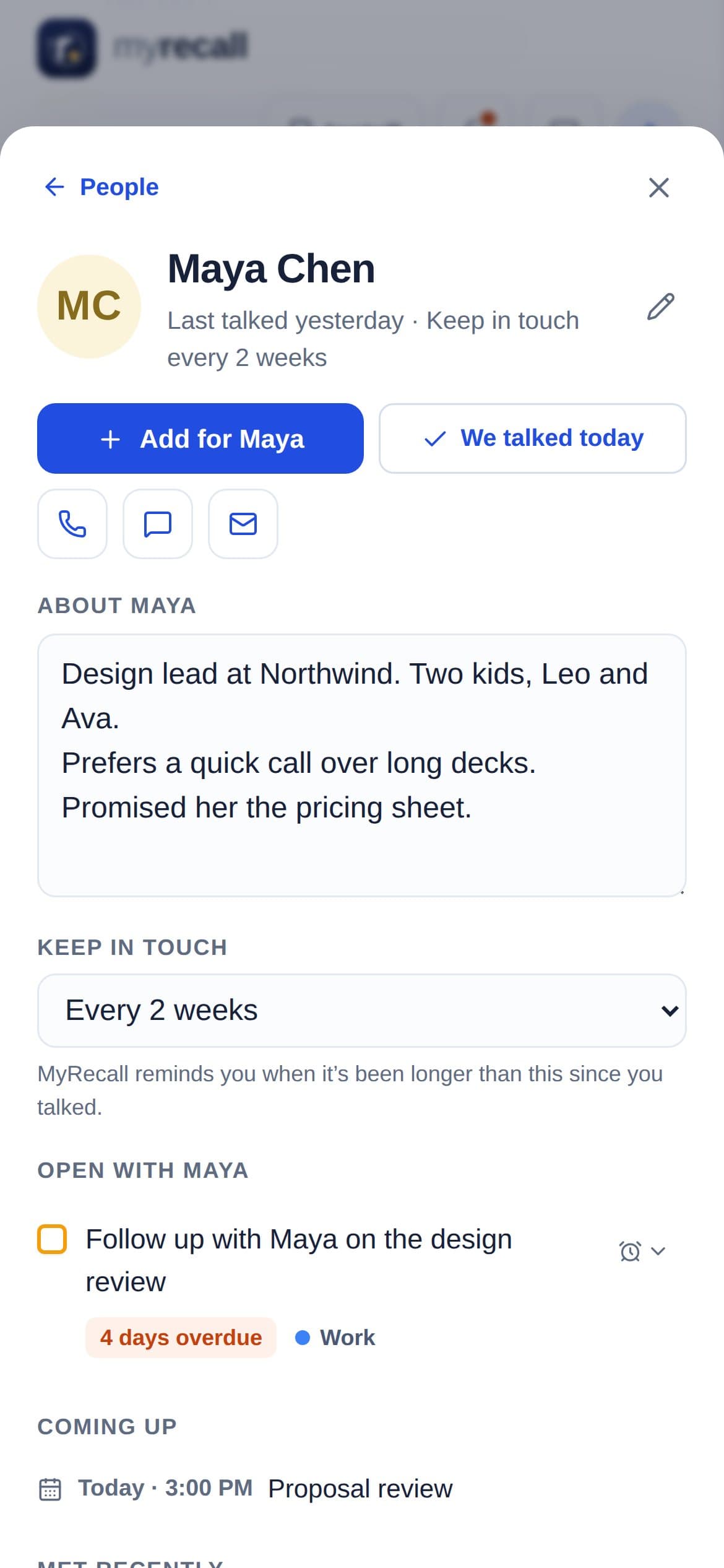 Maya Chen in MyRecall People: what to remember about her, keep in touch every 2 weeks, one thing open, and a meeting today